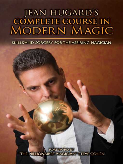 Title details for Jean Hugard's Complete Course in Modern Magic: Skills and Sorcery for the Aspiring Magician by Hugard - Available